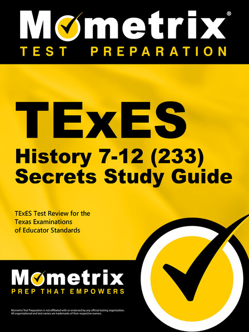Title details for TExES History 7-12 (233) Secrets Study Guide by TExES Exam Secrets Test Prep Staff - Available